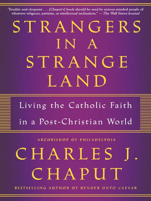 Title details for Strangers in a Strange Land by Charles J. Chaput - Wait list